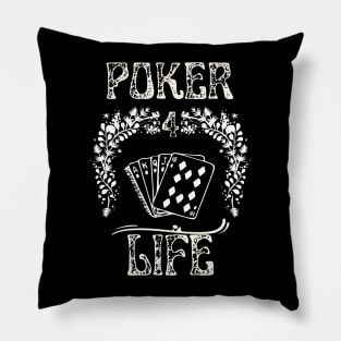 Poker 4 Life Pillow