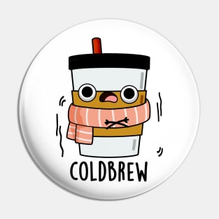 Cold Brew Cute Freezing Coffee Pun Pin