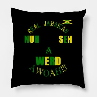 Nuh Seh A Werd, Kingston, Jamaica flag Pillow