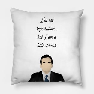 The office quote superstitious Pillow