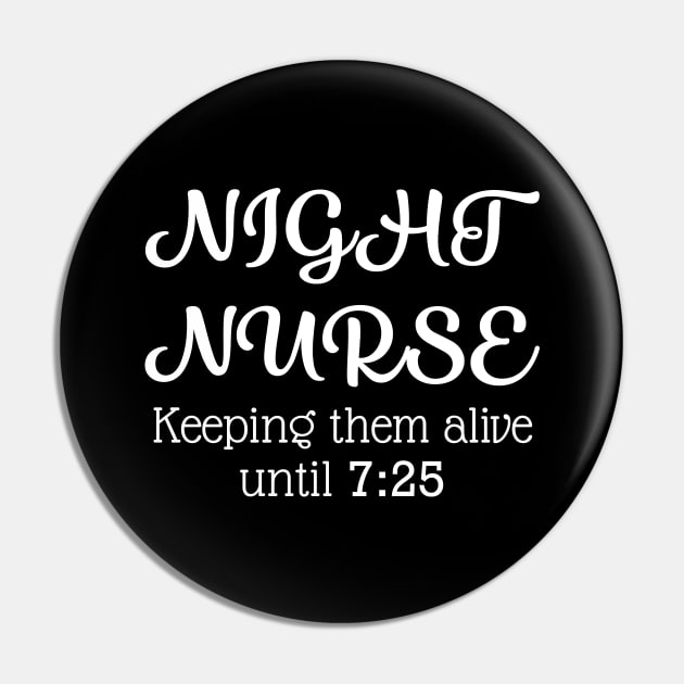 Night Nurse keeping them alive Pin by WorkMemes