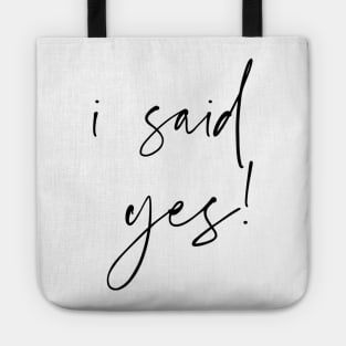 i said yes Tote