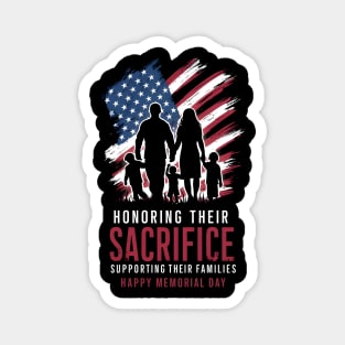 Honoring their sacrifice supporting their Families Happy Memorial day  | Veteran lover gifts Magnet