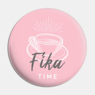 Fika Time swedish coffee break Pin