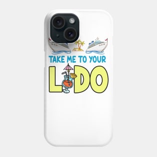 Take Me To Your Lido Phone Case