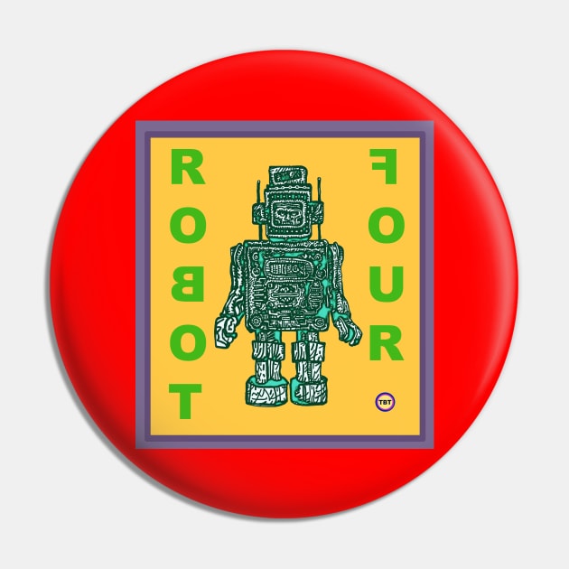 Robot 4 Pin by TBT-TSHIRTS