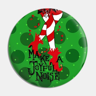 Make A Joyful Noise Pin