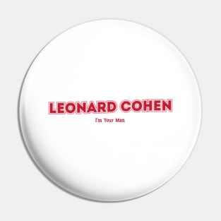 Leonard Cohen - I'm Your Man Pin