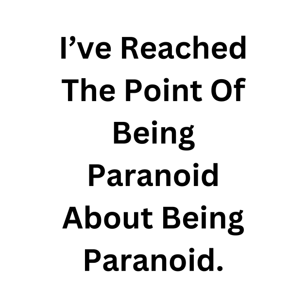 Paranoid by RandomSentenceGenerator