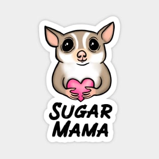 Sugar Mama for Sugar Glider Lovers Magnet