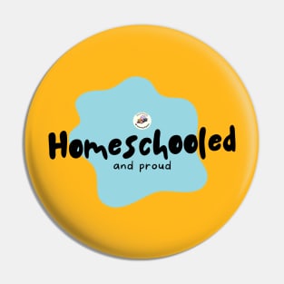 Homeschooled and Proud Pin