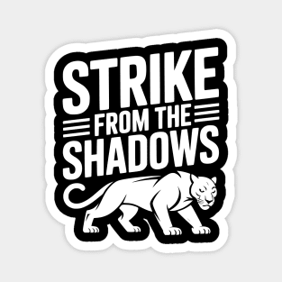 Strike from the Shadows Magnet