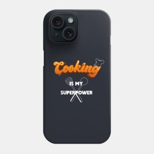 cooking is my superpower cool 3D effect text Phone Case