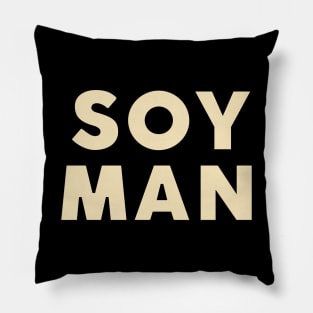 SOY MAN Pillow