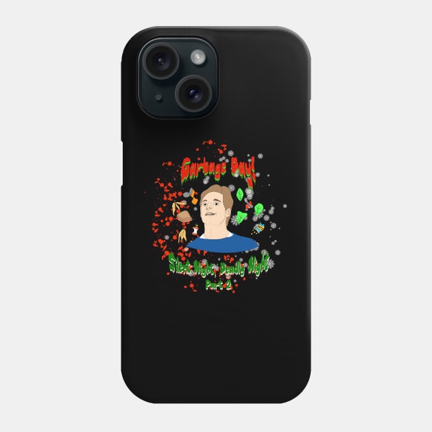 Garbage Day! Silent Night Deadly Night Part 2 Phone Case by SchlockHorror