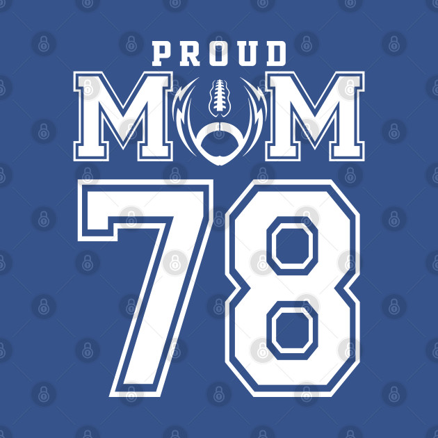 Discover Custom Proud Football Mom Number 78 Personalized For Women - Football Mom Gift - T-Shirt