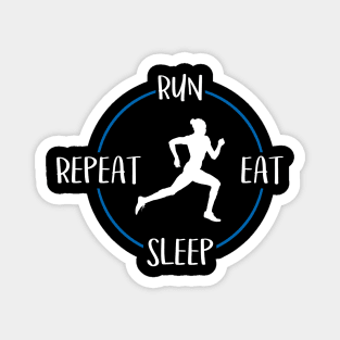 Run Eat Sleep Repeat Gift For Runners & Joggers Magnet