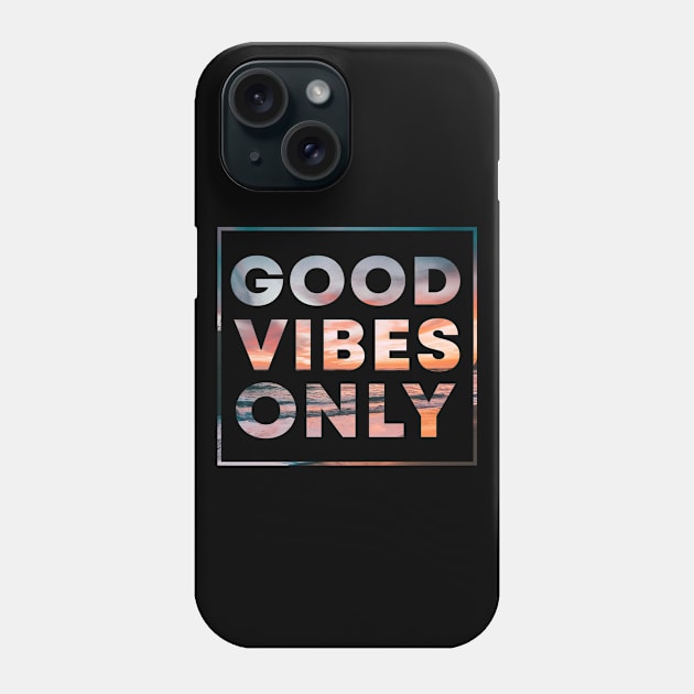 Good Vibes Only Phone Case by Cooldruck