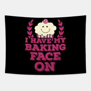 I Have My Baking Face On Tapestry