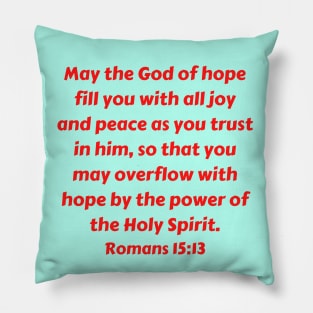 Bible Verse Romans 15:13 Pillow