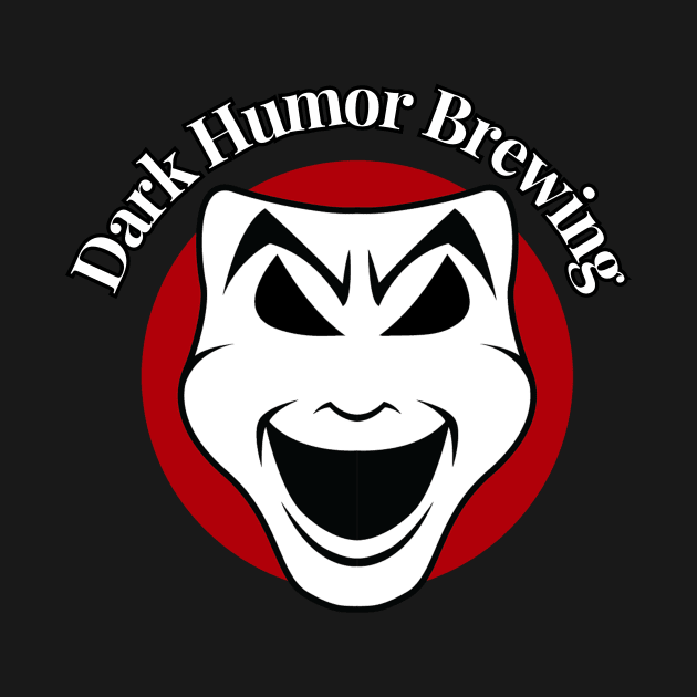 Dark Humor Brewing by hastings1210