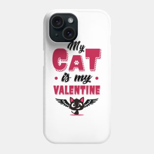 My Cat is my Valentine Phone Case