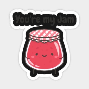 You’re my jam Magnet