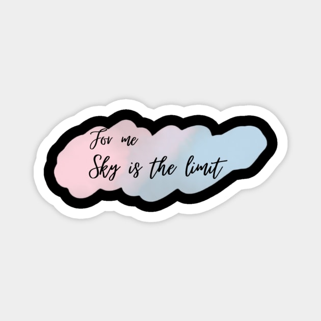 Sky is the limit Magnet by ExplicitDesigns