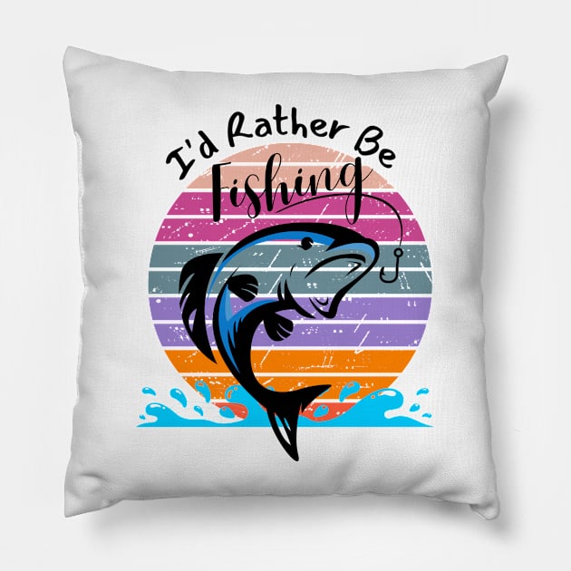 I'd Rather Be Fishing Pillow by Aspectartworks