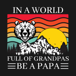 grandpa gift ideas In A World Full Of Grandpas T-Shirt