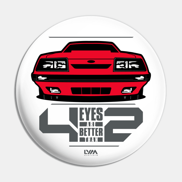 Four Eyes are Better than Two Fox Body Ford Mustang Pin by LYM Clothing