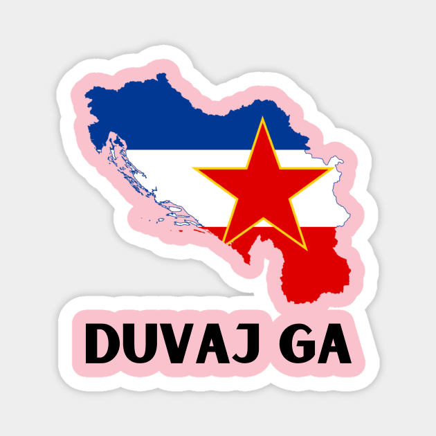 Duvaj ga Magnet by ZdravieTees