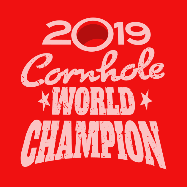 Cornhole World Champion 2019 by chrayk57