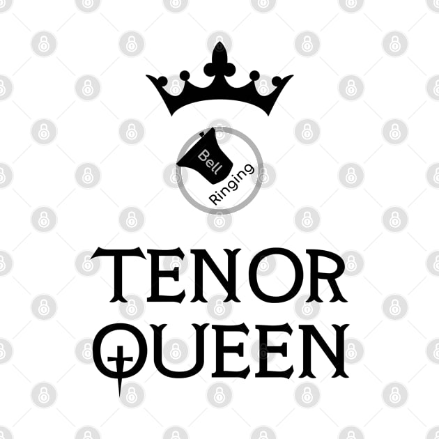 Bell Ringing - TENOR QUEEN - black text by SuzySuperlative