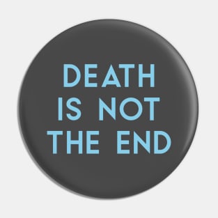 Death Is Not The End, blue Pin