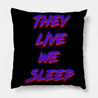 They Live (Blue) Pillow