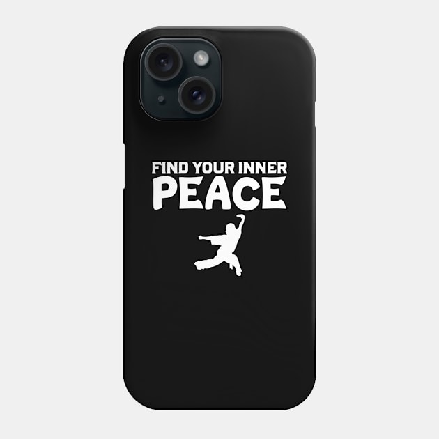 Find Your Inner Peace Wushu Lover Sanda Wushu Staff Phone Case by sBag-Designs