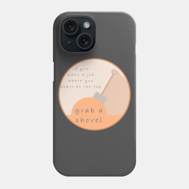 Digging a Hole Phone Case by Madblossom