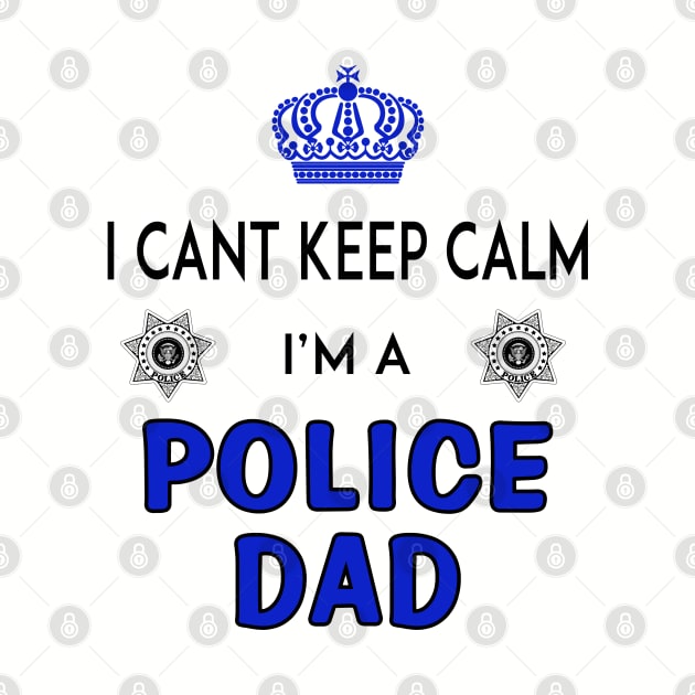 Cant keep calm - Police Dad by PlanetJoe