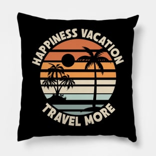 Happiness Travel More Pillow