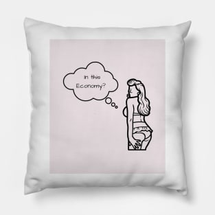 In This Economy? Funny Pinup Girl Quote Print Pillow