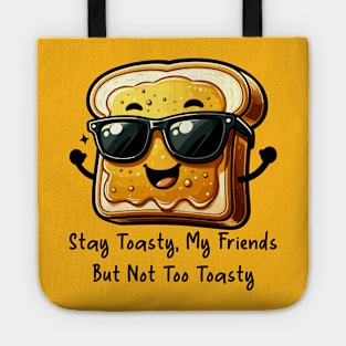 Funny Toast - Stay Toasty Tote