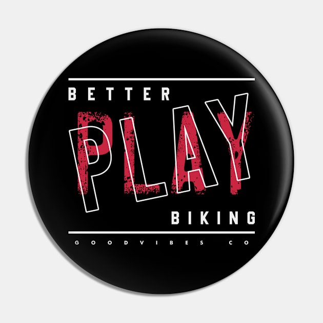 Better play Biking Pin by SerenityByAlex