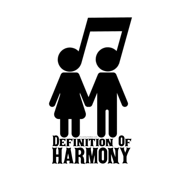 The Definition Of Harmony by ProverblyTheBest