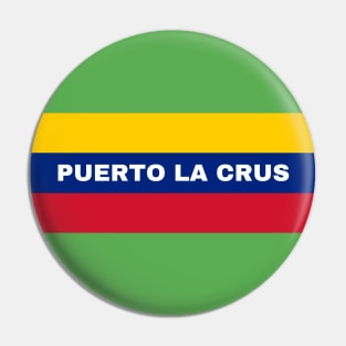 Puerto La Crus City in Venezuelan Flag Colors Pin