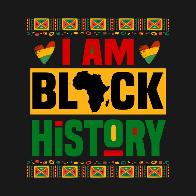 I Am Black History by Pigmentdesign