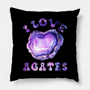 I Love Agates Pillow