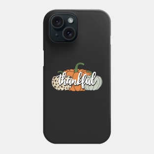 Thankful - Pumpkins - Thanksgiving Phone Case