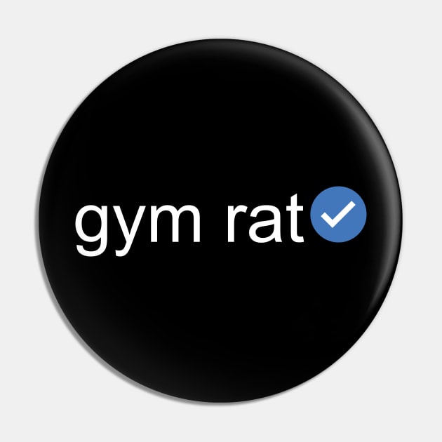 Verified Gym Rat (White Text) Pin by inotyler