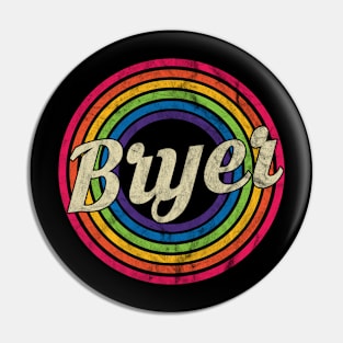 Bryer - Retro Rainbow Faded-Style Pin